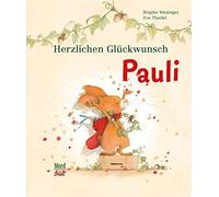 Brigitte Weninger Eve Tharlet Herzlichen Glückwunsch, Pauli (Copertina rigida)