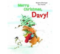 Brigitte Weninger Merry Christmas, Davy (Copertina rigida) Davy