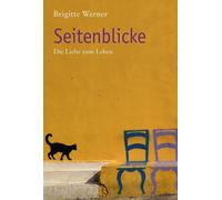 Brigitte Werner Seitenblicke: Die Liebe zum Leben. (falter) (Copertina rigida)