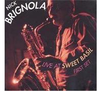 Brignola, Nick - Live At Sweet Basil-First Set