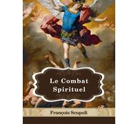 Brignon Lorenzo Scupoli Le Combat Spirituel (Tascabile)