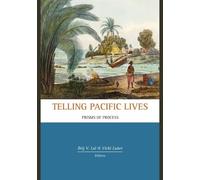 Brij V Lal Vicki Luker Telling Pacific Lives: Prisms of Process (Tascabile)