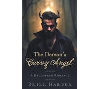 Brill Harper The Demon's Curvy Angel (Tascabile) Holiday Romance