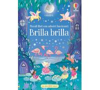 Brilla brilla. Ediz. a colori