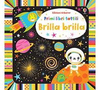 Brilla brilla. Ediz. a colori