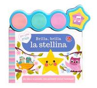 Brilla, brilla la stellina. Ediz. a colori