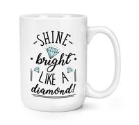 Brilla Come Un Diamante Tazza Grande Da 15oz - Grande