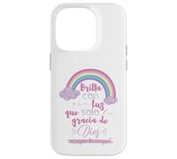 Brilla con esa luz que solo la gracia de Dios es capaz Custodia per iPhone 14 Pro
