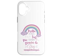 Brilla con esa luz que solo la gracia de Dios es capaz Custodia per iPhone 16 Plus