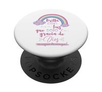 Brilla con esa luz que solo la gracia de Dios es capaz PopSockets PopGrip Adesivo