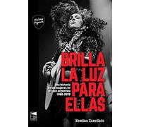 BRILLA LA LUZ PARA ELLAS