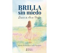Brilla sin miedo: Diario de Amor Propio