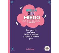 Brilla sin miedo: diario de empoderamiento y confianza