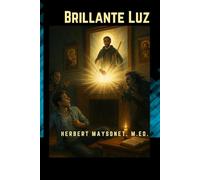 Brillante Luz: Es una saga de novelas cautivadoras que entrelaza acción, misterio, fe y profecía con elementos sobrenaturales y una batalla entre el bien y el mal.