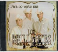 Brillantes de la Sierra - Para No Verte Mas