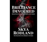 Brilliance Devoured
