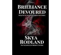 Brilliance Devoured