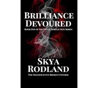 Brilliance Devoured