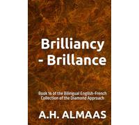 Brilliancy - Brillance: Book 16 of the Bilingual English-French Collection of the Diamond Approach