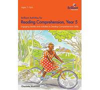 Brilliant Activities for Reading Comprehension, Year 5 (2nd edition): Engaging Stories and Activities to Develop Comprehension Skills