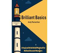 Brilliant Basics: A Food & Drink Retail Playbook for Account Managers
