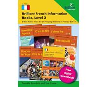 Brilliant French Information Books, Level 2: 6 Non-fiction Texts for Developing Readers in Primary School (2)