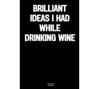 Brilliant ideas I had while drinking wine: The Notebook