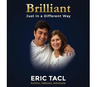 Brilliant, Just in a Different Way: For every kid who thinks differently