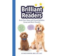 Brilliant Readers Book One: Open and Closed Syllables (Long and Short Vowels)