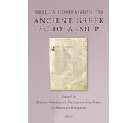 Brill's Companion to Ancient Greek Scholarship (2 Vols.)