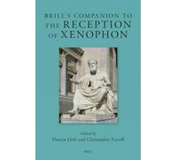 Brill's Companion to the Reception of Xenophon: 30