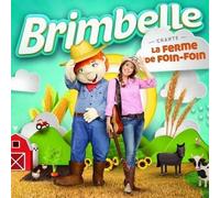 Brimbelle - Brimbelle Chante La Ferme De Foin-Foin