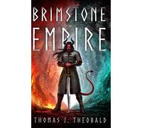 Brimstone Empire: The Infernal Legacy Begins