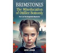 Brimstones - The Miseducation of Ottillee Bottomly