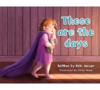Brin Jensen These are the days (Tascabile)