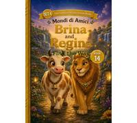 Brina and Regina Find the Way: A Phonics Early Reader for Ages 3-5 - Sight Words and Direction Words