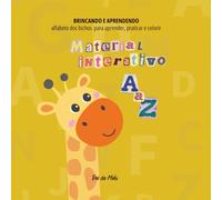 Brincando e Aprendendo: alfabeto dos bichos para aprender, praticar e colorir