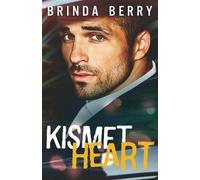 Brinda Berry Kismet Heart (Tascabile) Surviving Love Novel