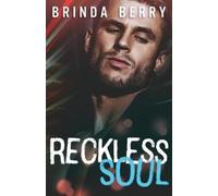 Brinda Berry Reckless Soul (Tascabile) Surviving Love Novel