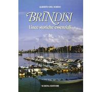 Brindisi. Linee Storiche Essenziali - [Schena Editore]
