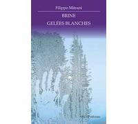 Brine. Gelées blanches. Ediz. italiana e francese