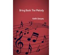 Bring Back The Melody