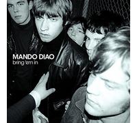 BRING `EM IN - MANDO DIAO
