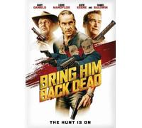 Bring Him Back Dead (DVD) Gary Daniels Louis Mandylor Daniel Baldwin Katie Keene