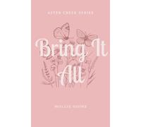Bring It All: Aster Creek Series: 2