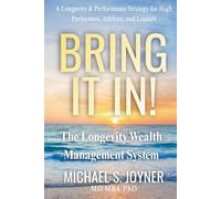 Bring It In!: The Longevity Wealth Management System