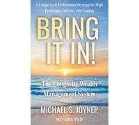Bring It In!: The Longevity Wealth Management System