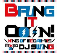 BRING IT OOON! -KING OF MEGA H