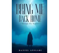 Bring Me Back Home: “Through The Shadows”