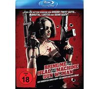 Bring me the Head of the Machine Gun Woman